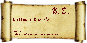 Waltman Dezső névjegykártya